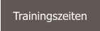 Trainingszeiten