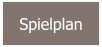 Spielplan